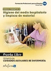 HIGIENE DEL MEDIO HOSPITALARIO Y LIMPIEZA DE MATERIAL