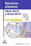 EJERCICIOS PRACTICOS WORD 2010 Y EXCEL 2010 PARA OPOSICIONES