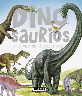 DINOSAURIOS Y LA VIDA EN LA PREHISTORIA