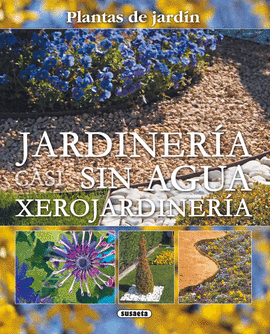 JARDINERIA CASI SIN AGUA XEROJARDINERIA