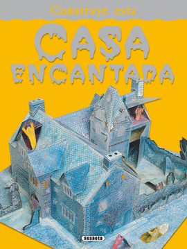 CONSTRUYE ESTA CASA ENCANTADA