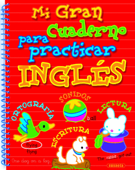 MI GRAN CUADERNO PRA PRACTICAR INGLES
