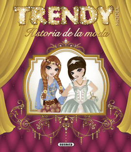 TRENDY MODEL HISTORIA DE LA MODA