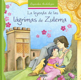 LEYENDA DE LAS LÁGRIMAS DE ZULEMA LA