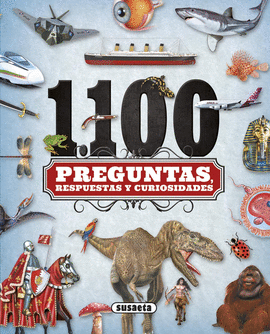 1100 PREGUNTAS RESPUESTAS Y CURIOSIDADES