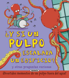 Y SI UN PULPO ESCALARA UN EDIFICIO