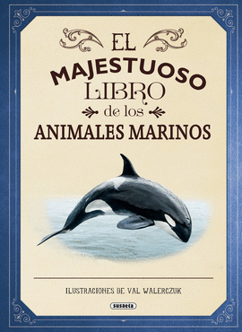 MAJESTUOSO LIBRO DE LOS ANIMALES MARINOS EL