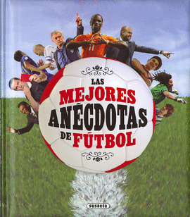 MEJORES ANÉCDOTAS DE FÚTBOL LAS