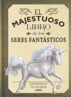 MAJESTUOSO LIBRO DE LOS SERES FANTASTICOS EL