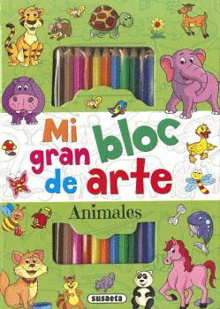 ANIMALES MI GRAN BLOC DE ARTE