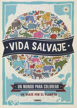 VIDA SALVAJE UN MUNDO PARA COLOREAR