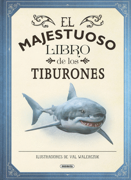 MAJESTUOSO LIBRO DE LOS TIBURONES EL