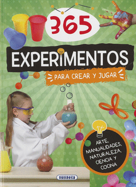 365 EXPERIMENTOS PARA CREAR Y JUGAR  2