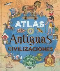 ATLAS ANTIGUAS CIVILIZACIONES