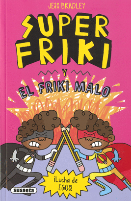 SUPER FRIKI Y EL FRIKI MALO