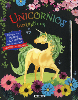 UNICORNIOS FANTÁSTICOS PARA RASPAR Y COLOREAR