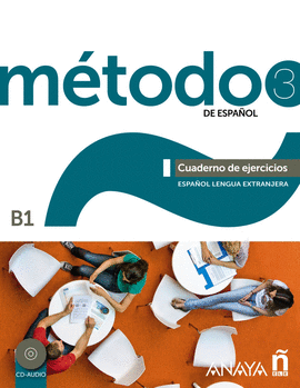 MÉTODO 3 DE ESPAÑOL CUADERNO DE EJERCICIOS B1