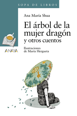 ARBOL DE LA MUJER DRAGON Y OTROS CUENTOS EL