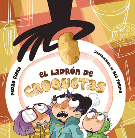 LADRÓN DE CROQUETAS EL