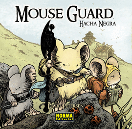 MOUSE GUARD N 03 HACHA NEGRA