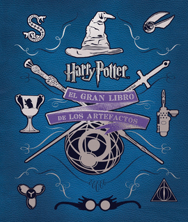 GRAN LIBRO DE LOS ARTEFACTOS DE HARRY POTTER EL