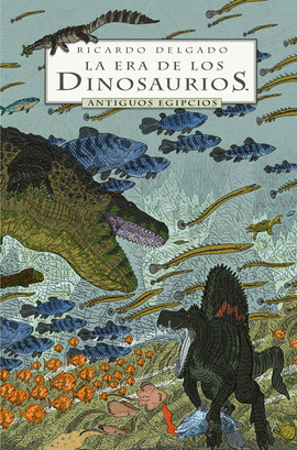 ERA DE LOS DINOSAURIOS LA ANTIGUOS EGIPCIOS