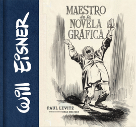 WILL EISNER MAESTRO DE NOVELA GRAFICA