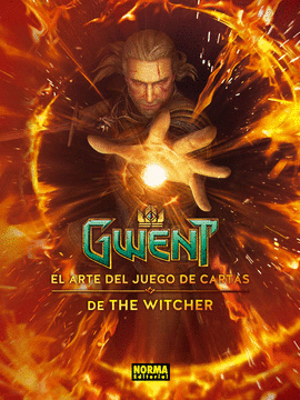 GWENT EL ARTE DEL JUEGO DE CARTAS DE THE WITCHER