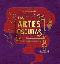 J.K ROWLING'S WIZARDING WORLD: LAS ARTES OSCURAS.UN ALBUM DE LAS PELICULAS