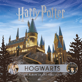 HOGWARTS UN ALBUM DE PELICULAS