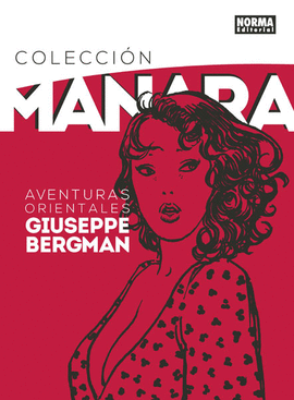 COLECCION MANARA N 06 AVENTURAS ORIENTALES DE GIUSEPPE BERGMAN