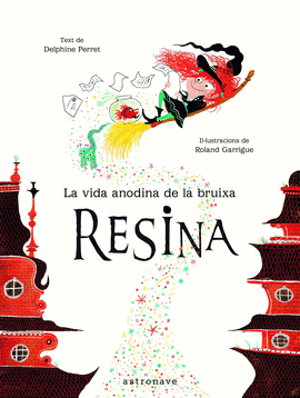 VIDA ANODINA DE LA BRUIXA RESINA,LA