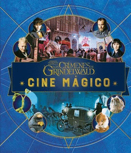 CINE MAGICO N 04 ANIMALES FANTASTICOS CRIMENES DE GRINDENWALD