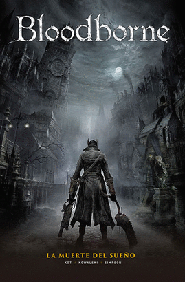 BLOODBORNE N 01 LA MUERTE DEL SUEÑO