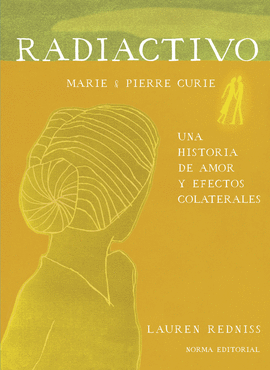RADIACTIVO UNA HISTORIA DE AMOR Y EFECTOS COLATERALES