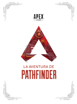 APEX LEGENDS LA AVENTURA DE PATHFINDER