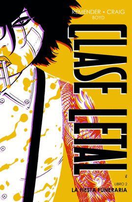 CLASE LETAL EDICION DE LUJO N 02 LA FIESTA FUNERARIA