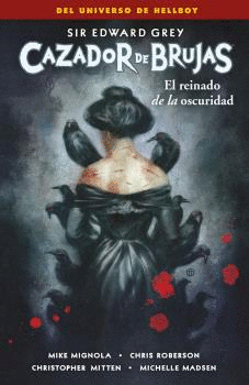 CAZADOR DE BRUJAS N 06 EL REINADO DE LA OSCURIDAD