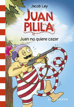 JUAN PILILA 2 NO QUIERE CAZAR