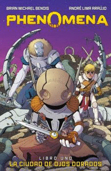 PHENOMENA LIBRO 01 LA CIUDAD DE LOS OJOS DORADOS