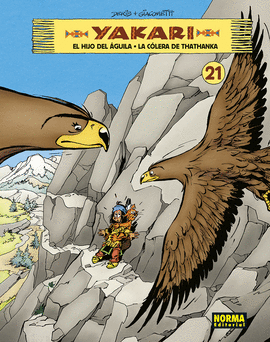 YAKARI VOL 21 HIJO DEL AGUILA EL / COLERA DE THATHANKA LA