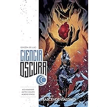 CIENCIA OSCURA EDICION INTEGRAL N 02 TRASCENDENTALISMO