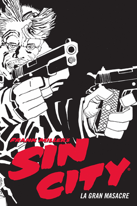 SIN CITY N 03 GRAN MASACRE LA