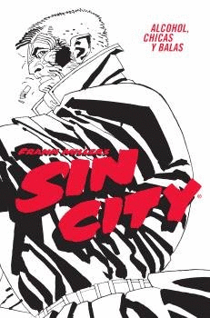 SIN CITY N 06 ALCOHOL CHICAS Y BALAS