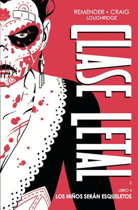 CLASE LETAL N 04 EDICION DE LUJO