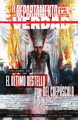 DEPARTAMENTO DE LA VERDAD EL N 06 EL ULTIMO DESTELLO DEL CREPUSCULO