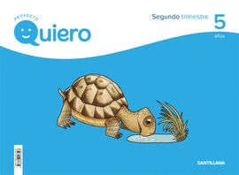 PROYECTO QUIERO 5 AÑOS 2 TRIMESTRE