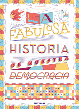 FABULOSA HISTORIA DE NUESTRA DEMOCRACIA LA