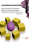 ADMINISTRACION DE SISTEMAS GESTORES DE BASES DE DATOS