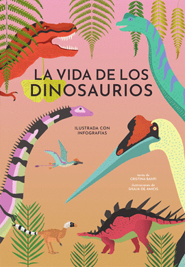 VIDA DE LOS DINOSAURIOS LA